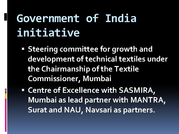 Government of India initiative Steering committee for growth and development of technical textiles under