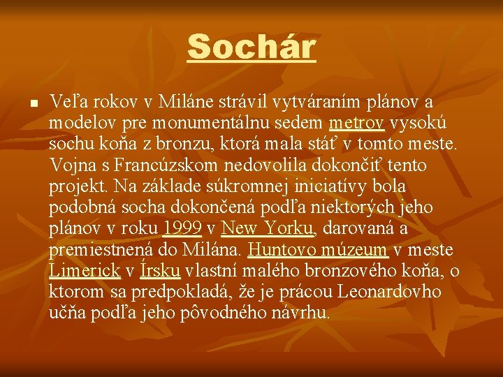 Sochár n Veľa rokov v Miláne strávil vytváraním plánov a modelov pre monumentálnu sedem Sochár n Veľa rokov v Miláne strávil vytváraním plánov a modelov pre monumentálnu sedem