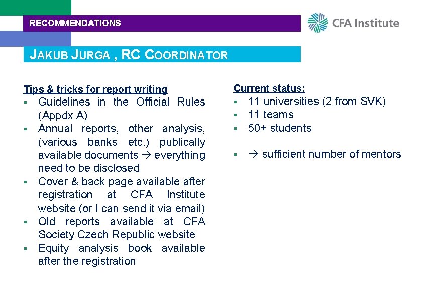 RECOMMENDATIONS JAKUB JURGA , RC COORDINATOR Tips & tricks for report writing § §