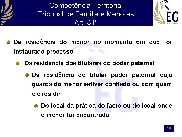 Competência Territorial Tribunal de Família e Menores Art. 31º Da residência do menor no