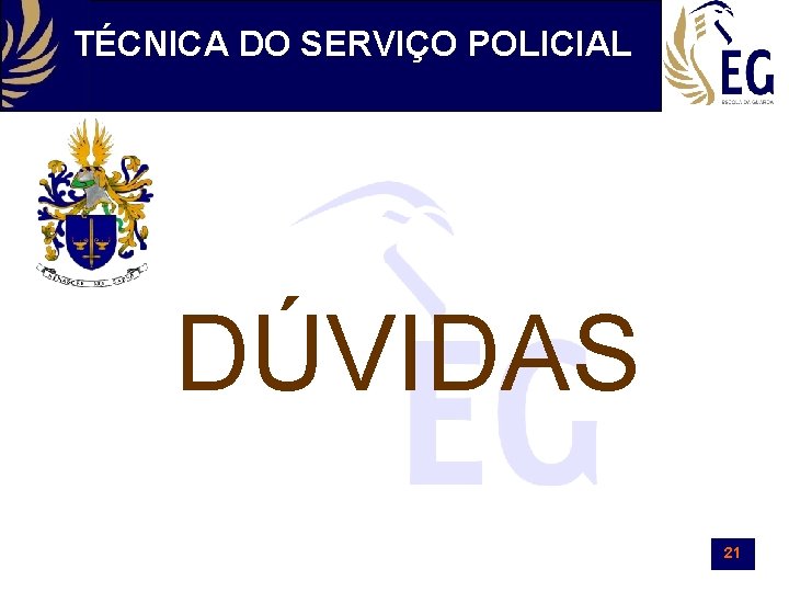 TÉCNICA DO SERVIÇO POLICIAL DÚVIDAS 21 