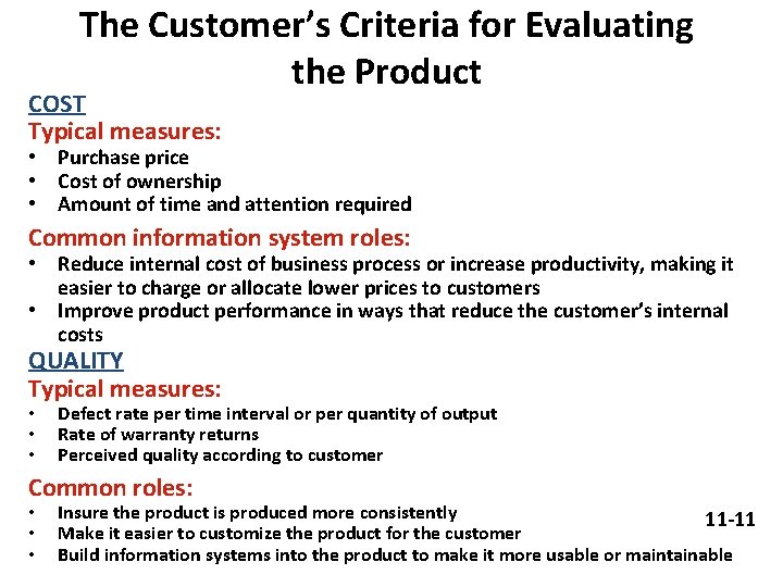 The Customer’s Criteria for Evaluating the Product COST Typical measures: • Purchase price •