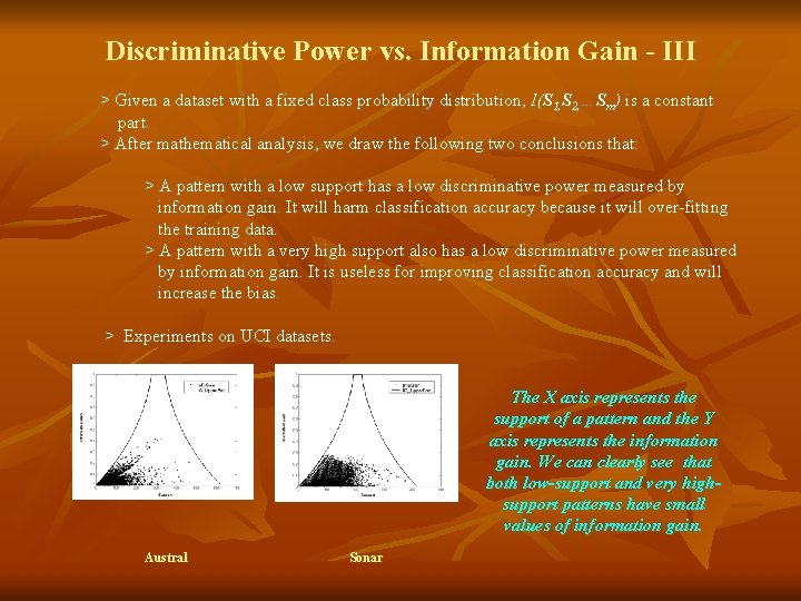 Discriminative Power vs. Information Gain - III > Given a dataset with a fixed