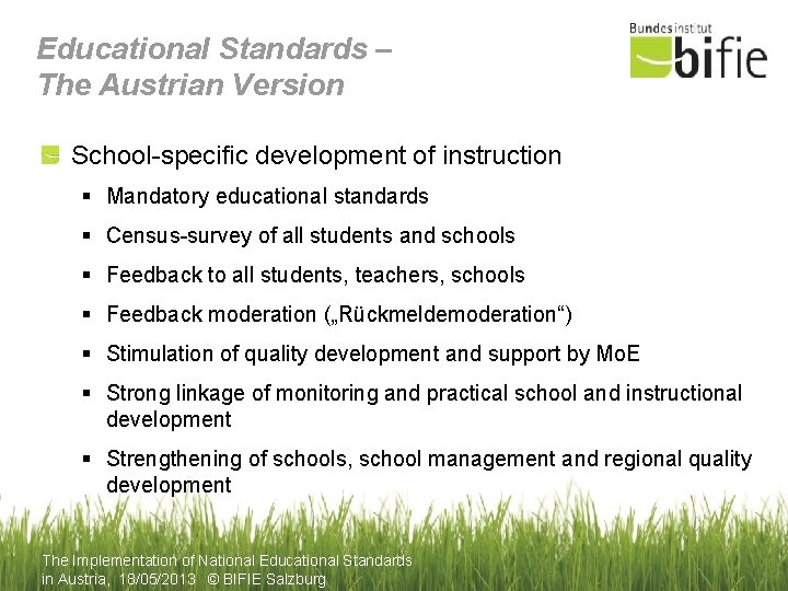 Educational Standards – The Austrian Version School-specific development of instruction § Mandatory educational standards