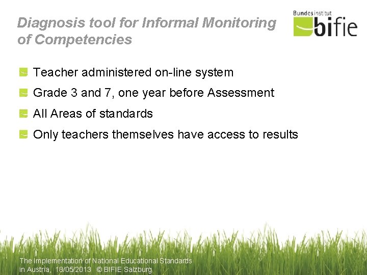 Diagnosis tool for Informal Monitoring of Competencies Teacher administered on-line system Grade 3 and