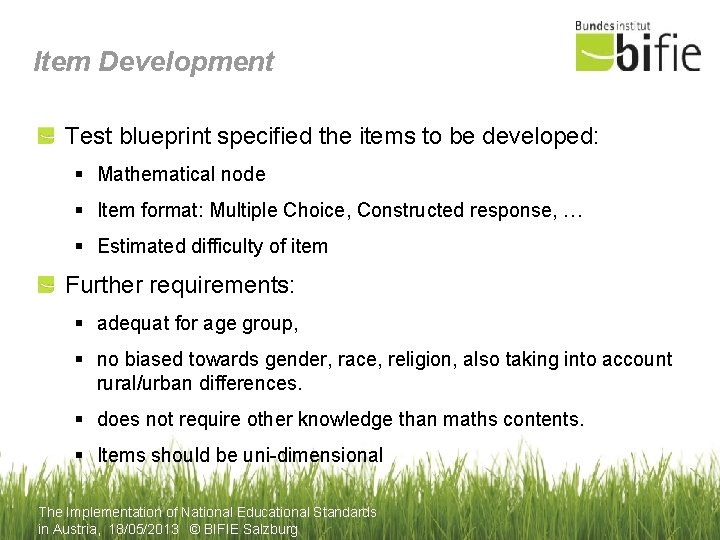 Item Development Test blueprint specified the items to be developed: § Mathematical node §