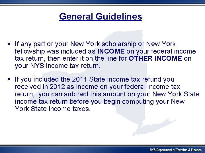 General Guidelines § If any part or your New York scholarship or New York