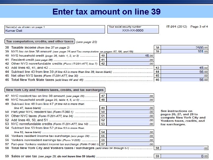 Enter tax amount on line 39 