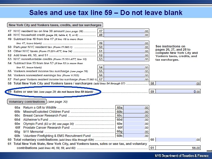 Sales and use tax line 59 – Do not leave blank 