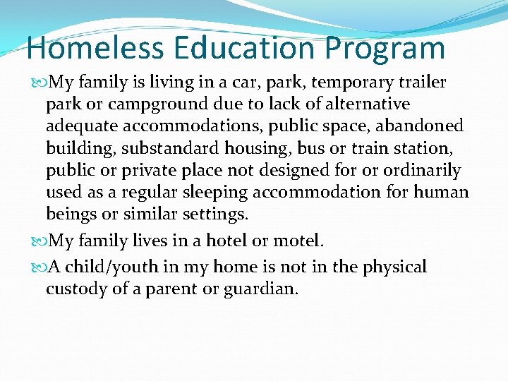 Homeless Education Program My family is living in a car, park, temporary trailer park