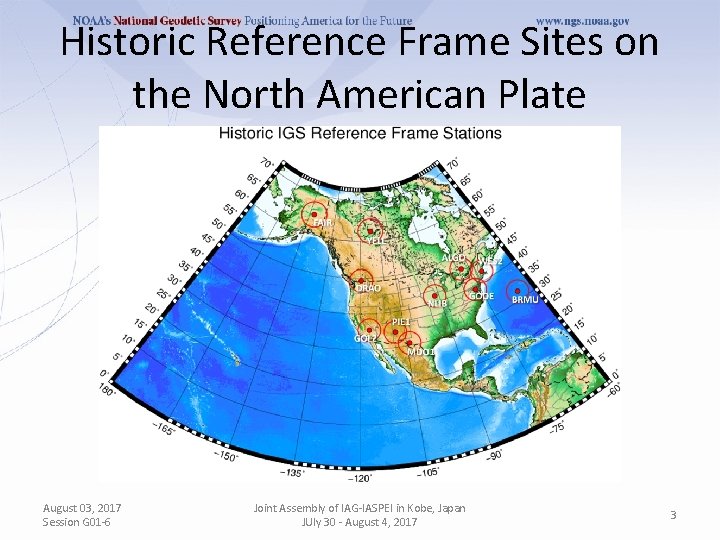 Historic Reference Frame Sites on the North American Plate August 03, 2017 Session G