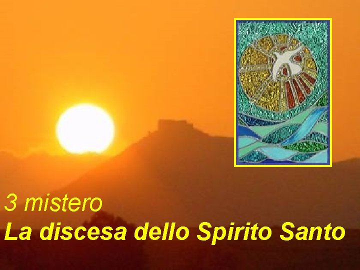 3 mistero La discesa dello Spirito Santo 