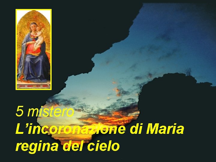 5 mistero L’incoronazione di Maria regina del cielo 