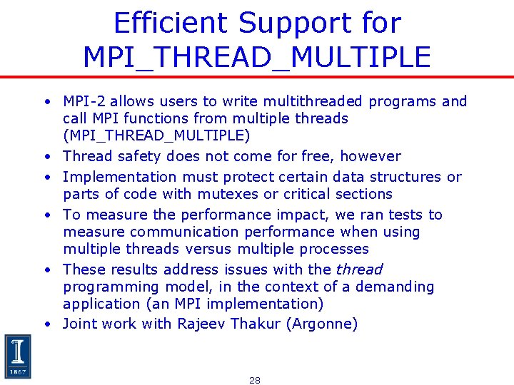 Efficient Support for MPI_THREAD_MULTIPLE • MPI-2 allows users to write multithreaded programs and call Efficient Support for MPI_THREAD_MULTIPLE • MPI-2 allows users to write multithreaded programs and call