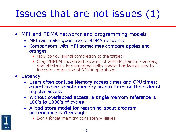 Issues that are not issues (1) • MPI and RDMA networks and programming models Issues that are not issues (1) • MPI and RDMA networks and programming models