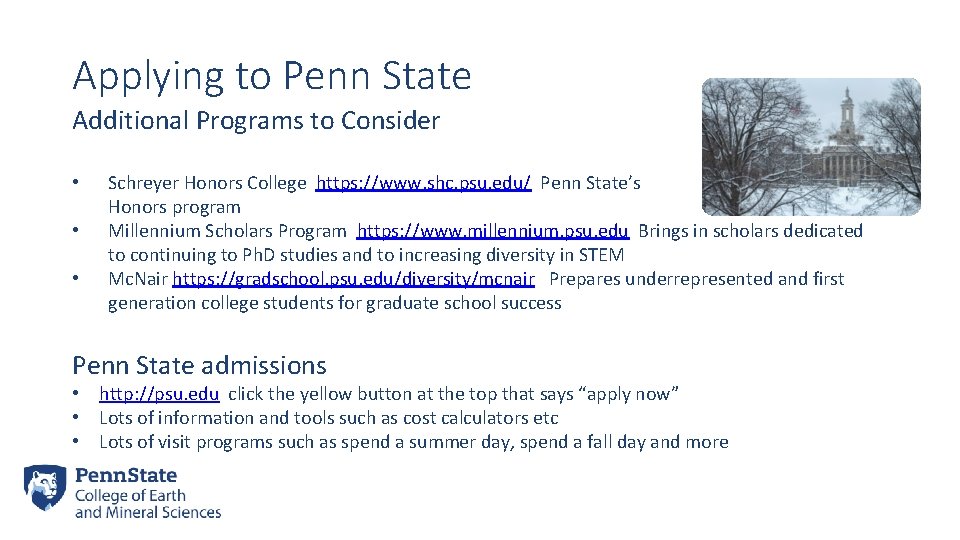 Applying to Penn State Additional Programs to Consider • • • Schreyer Honors College