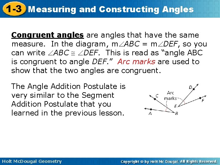 1 -3 Measuring and Constructing Angles Congruent angles are angles that have the same