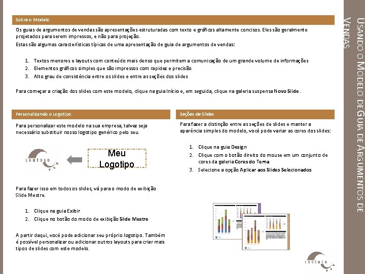 Os guias de argumentos de vendas são apresentações estruturadas com texto e gráficos altamente