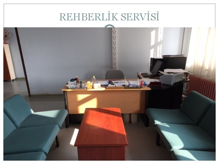 REHBERLİK SERVİSİ 