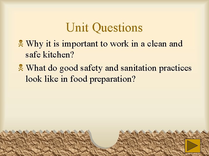 Unit Questions N Why it is important to work in a clean and safe