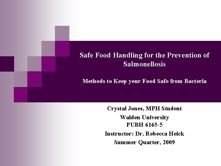 Safe Food Handling for the Prevention of Salmonellosis Methods to Keep your Food Safe