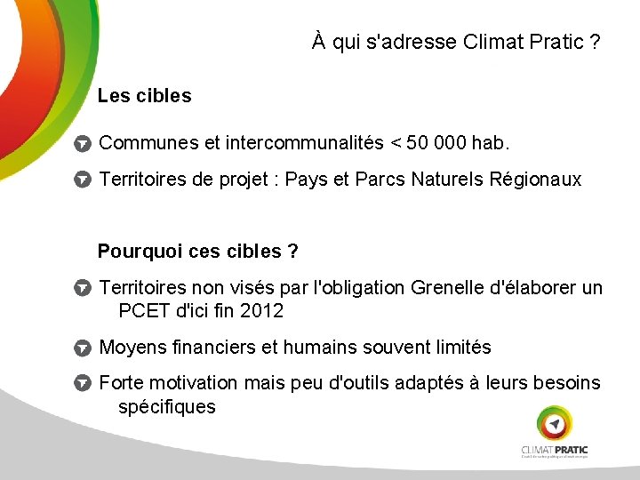 À qui s'adresse Climat Pratic ? Les cibles Communes et intercommunalités < 50 000