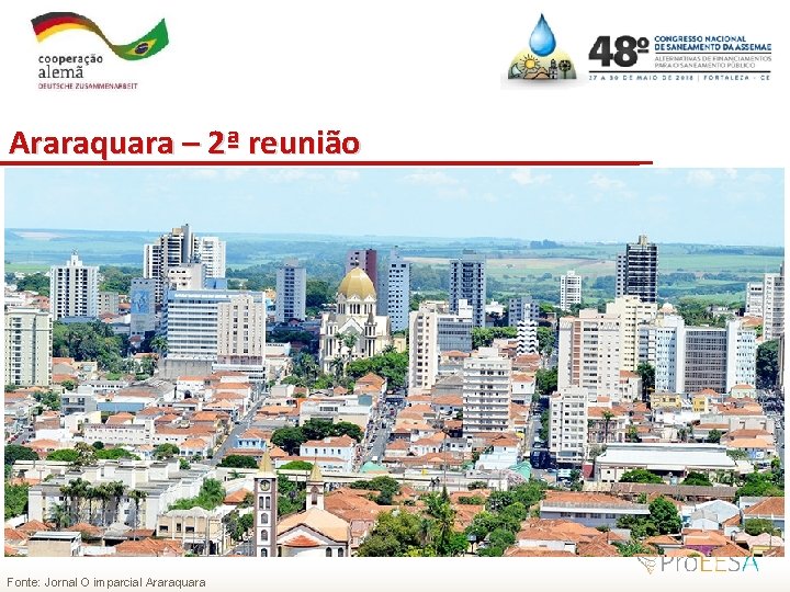 Araraquara – 2ª reunião Fonte: Jornal O imparcial Araraquara 