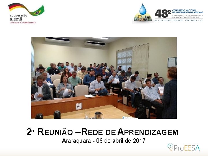 2ª REUNIÃO – REDE DE APRENDIZAGEM Araraquara - 06 de abril de 2017 