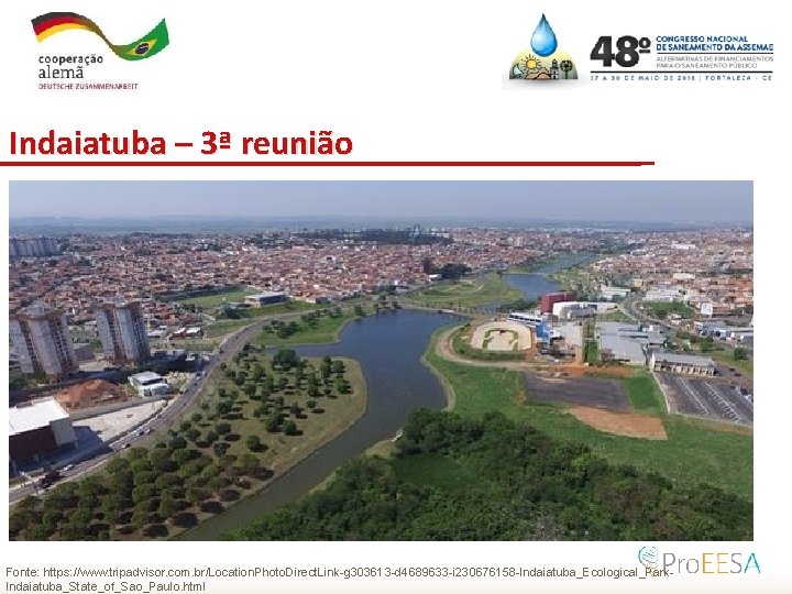 Indaiatuba – 3ª reunião Fonte: https: //www. tripadvisor. com. br/Location. Photo. Direct. Link-g 303613