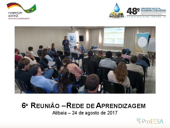 6ª REUNIÃO – REDE DE APRENDIZAGEM Atibaia – 24 de agosto de 2017 