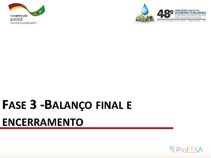 FASE 3 -BALANÇO FINAL E ENCERRAMENTO 