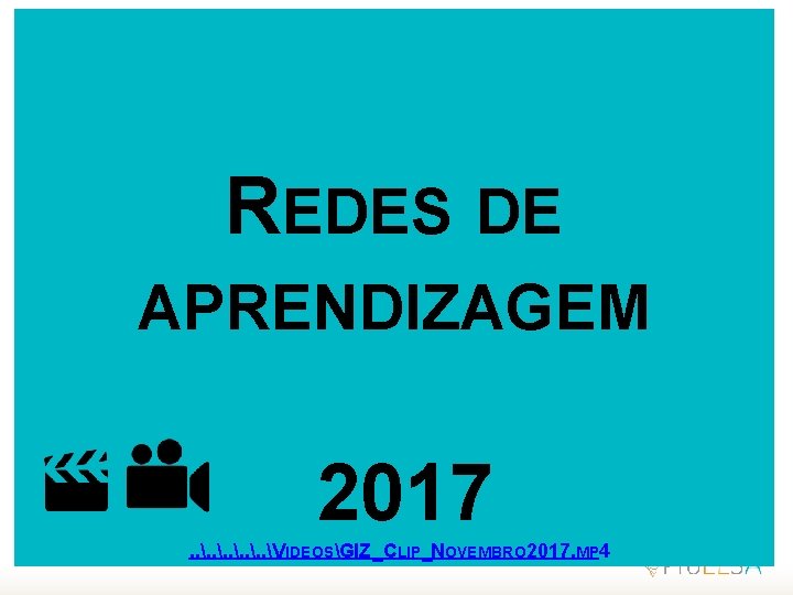 REDES DE APRENDIZAGEM 2017. . VIDEOSGIZ_CLIP_NOVEMBRO 2017. MP 4 