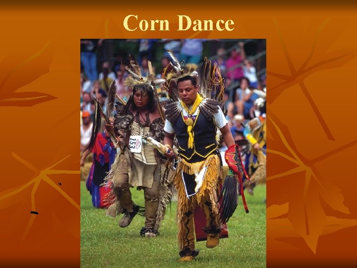 Corn Dance 