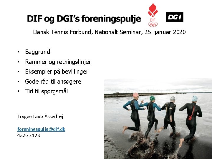 Dansk Tennis Forbund, Nationalt Seminar, 25. januar 2020 • Baggrund • Rammer og retningslinjer