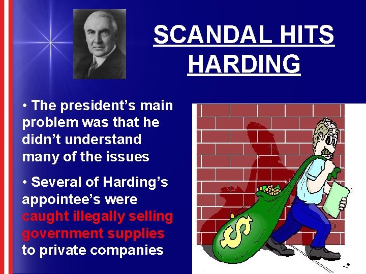 SCANDAL HITS HARDING • The president’s main problem was that he didn’t understand many