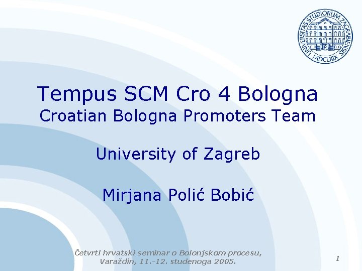 Tempus SCM Cro 4 Bologna Croatian Bologna Promoters Team University of Zagreb Mirjana Polić