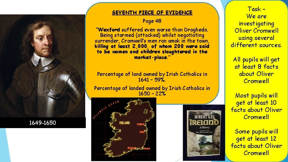 SEVENTH PIECE OF EVIDENCE Page 48 “Wexford suffered even worse than Drogheda. Being stormed