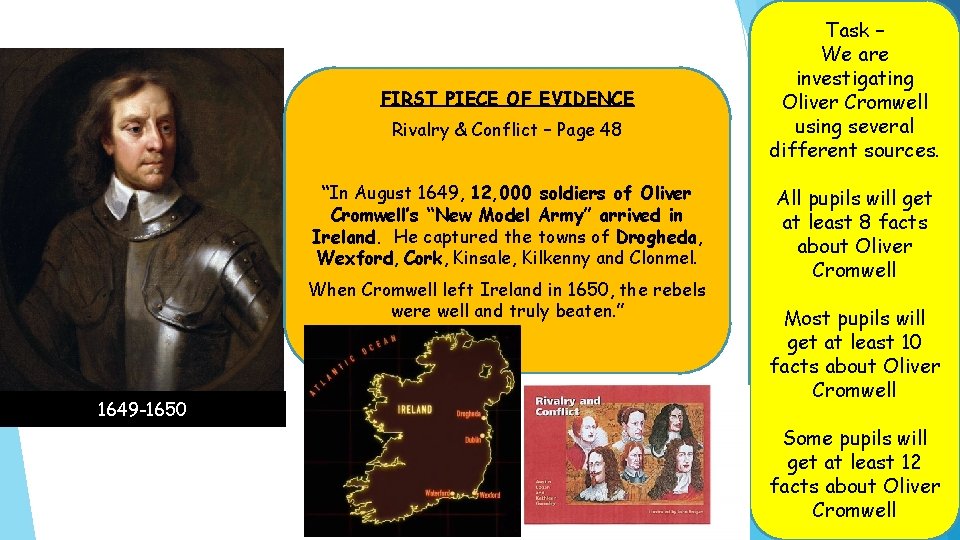 FIRST PIECE OF EVIDENCE Rivalry & Conflict – Page 48 “In August 1649, 12,