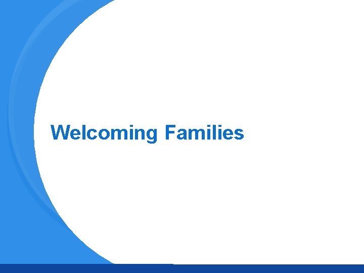 Welcoming Families 