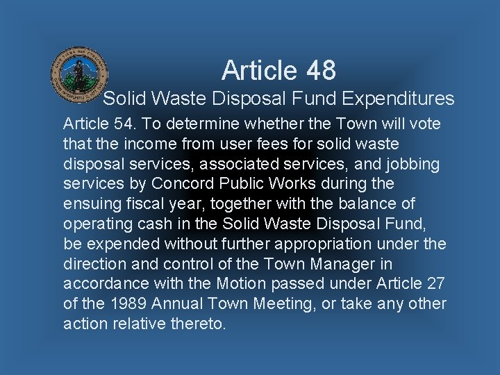 Article 48 Solid Waste Disposal Fund Expenditures Article 54. To determine whether the Town