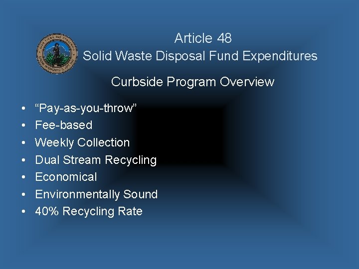 Article 48 Solid Waste Disposal Fund Expenditures Curbside Program Overview • • “Pay-as-you-throw” Fee-based