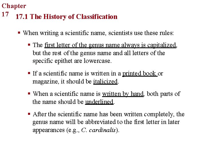 Chapter Organizing Life’s Diversity 17 17. 1 The History of Classification § When writing Chapter Organizing Life’s Diversity 17 17. 1 The History of Classification § When writing