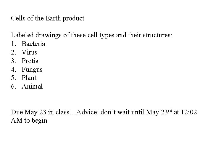 Cells of the Earth product Labeled drawings of these cell types and their structures: Cells of the Earth product Labeled drawings of these cell types and their structures: