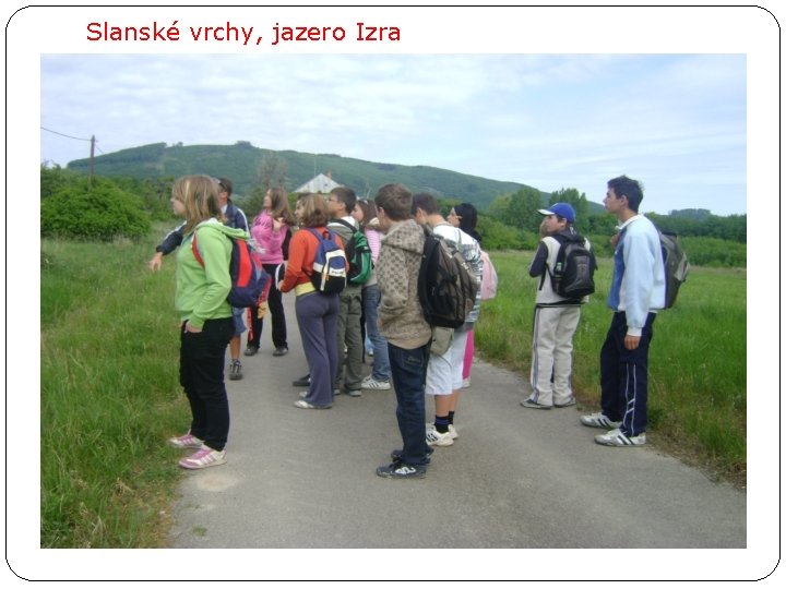 Slanské vrchy, jazero Izra 