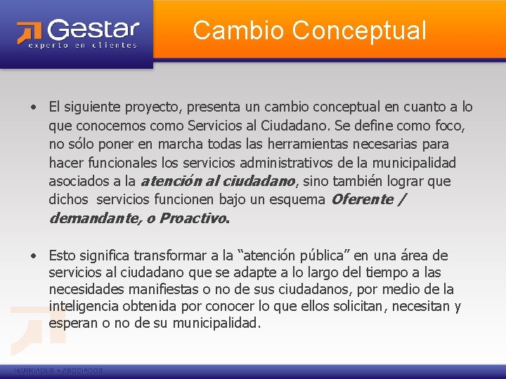 Cambio Conceptual • El siguiente proyecto, presenta un cambio conceptual en cuanto a lo