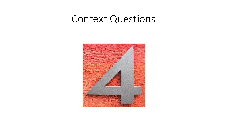 Context Questions 