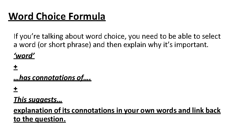 Word Choice Formula If you’re talking about word choice, you need to be able