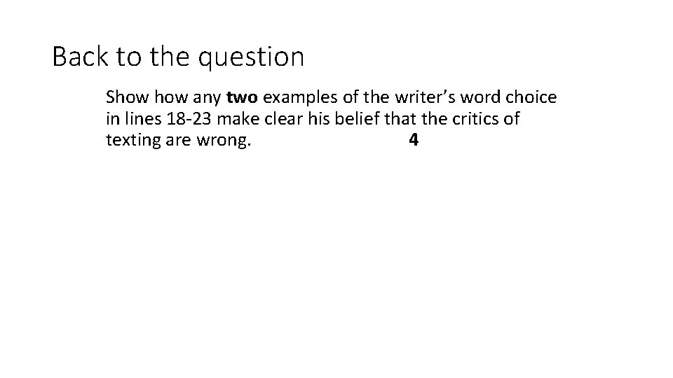 Back to the question Show any two examples of the writer’s word choice in