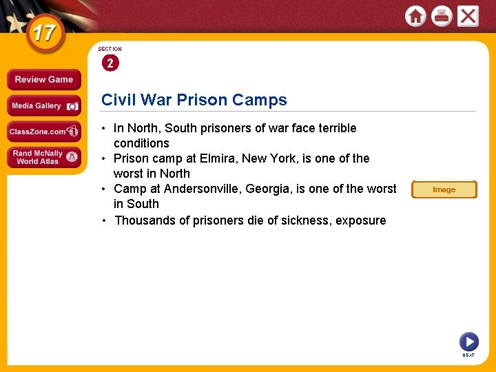 SECTION 2 Civil War Prison Camps • In North, South prisoners of war face