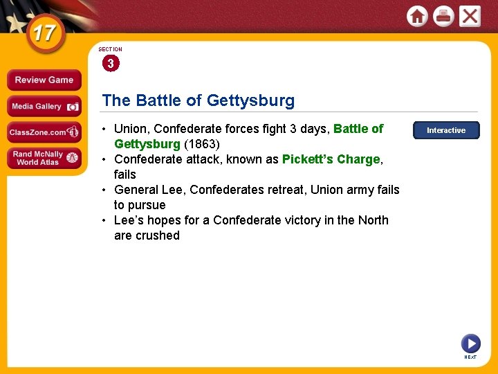 SECTION 3 The Battle of Gettysburg • Union, Confederate forces fight 3 days, Battle